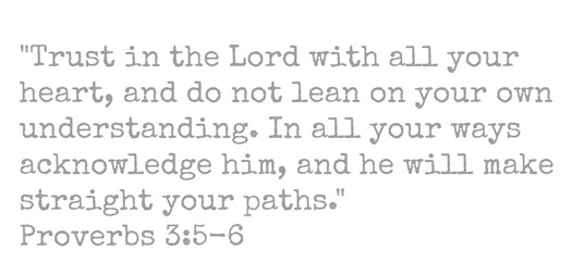 Proverbs 3:5-6